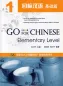 Preview: Go For Chinese - Elementary Level 1 [+MP3-CD]. ISBN: 9787301173237