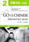 Mobile Preview: Go For Chinese - Elementary Level 2 [+MP3-CD]. ISBN: 9787301173206