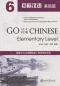 Preview: Go For Chinese - Elementary Level 6 [+MP3-CD]. ISBN: 9787301178560
