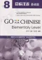 Preview: Go For Chinese - Elementary Level 8 [+MP3-CD]. ISBN: 9787301187678