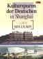 Mobile Preview: Kulturspuren der Deutschen in Shanghai. ISBN: 9787545206166