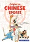 Preview: Origins of Chinese Sports. ISBN: 981-229-488-0, 9812294880, 978-981-229-488-3, 9789812294883