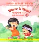 Mobile Preview: Where is Mom? - PEP High Five - Pre-school Illustrated Chinese for Kids - Level One - Book 4. ISBN: 9787107212789