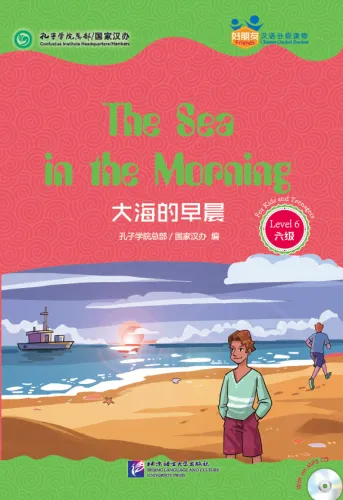 Friends - Chinese Graded Readers [Level 6]: The Sea in the Morning [for Kids and Teenagers] [+MP3-CD]. ISBN: 9787561941874