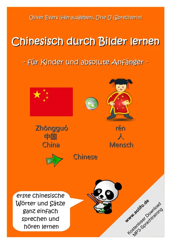 Chinesisch durch Bilder lernen-für Kinder und absolute Anfänger[erste chinesische Wörter und Sätze einfach sprechen und hören lernen] 9783943429008