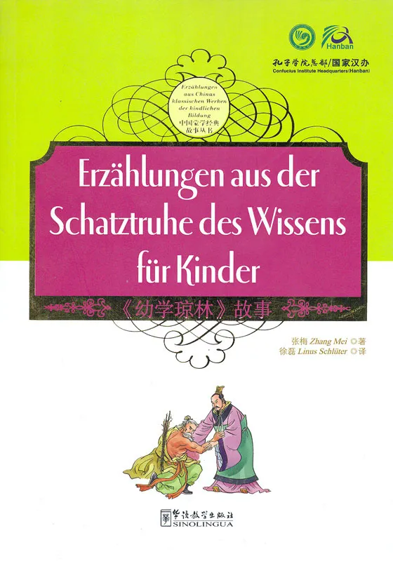 Erzählungen aus der Schatztruhe des Wissens für Kinder [chinesisch-deutsch]. ISBN: 9787513804400