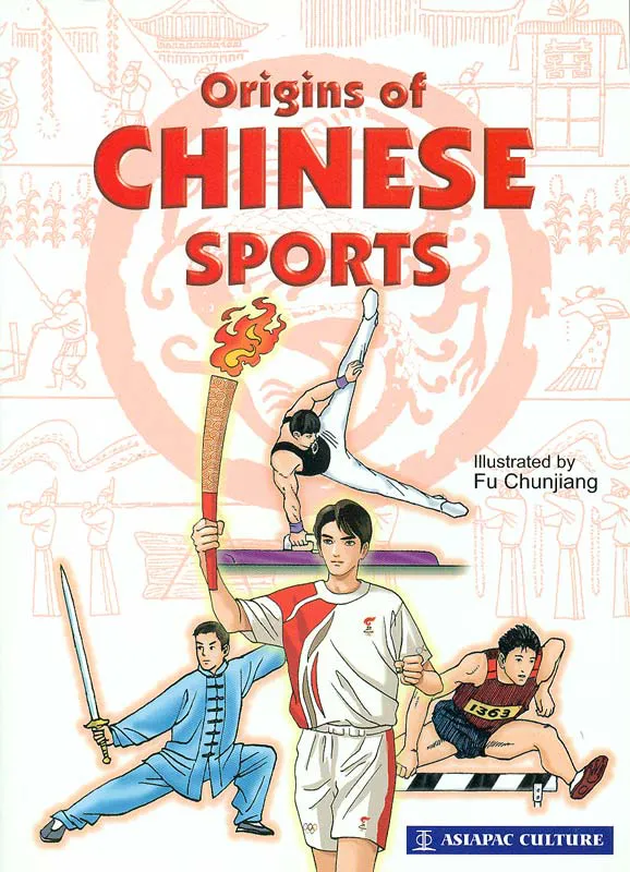 Origins of Chinese Sports. ISBN: 981-229-488-0, 9812294880, 978-981-229-488-3, 9789812294883