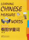 Learning Chinese Measure Words [Illustriert]. ISBN: 9787513800372