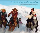 An einem weit entfernten Ort - Reisebericht aus Westchina [Deutsche Ausgabe]. ISBN: 9787119081731