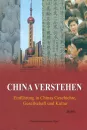 China Verstehen - Einführung in Chinas Geschichte, Gesellschaft und Kultur. ISBN: 9787508517506