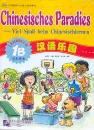 Chinesisches Paradies - Viel Spaß beim Chinesischlernen - Student’s Book 1B [German Version]. ISBN: 7561917007, 9787561917008