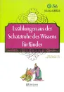 Erzählungen aus der Schatztruhe des Wissens für Kinder [Chinese-German]. ISBN: 9787513804400