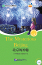 Friends - Chinese Graded Readers [Level 6]: The Mysterious Beijing [for Adults] [+MP3-CD]. ISBN: 9787561941898