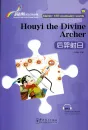 Rainbow Bridge: Houyi the Divine Archer [Starter Level - 150 Words]. ISBN: 9787513811927