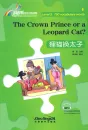 Rainbow Bridge: The Crown Prince or a Leopard Cat? [Level 3 - 750 Wörter]. ISBN: 9787513814669