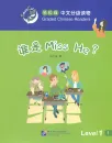 Smart Cat Graded Chinese Readers [Level 1]: Who is Miss He. ISBN: 9787561945759
