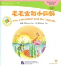 The Caterpillar and the Tadpole [+CD-Rom] [Chinese Graded Readers: Beginner’s Level - 300 Wörter]. ISBN: 9787561949009